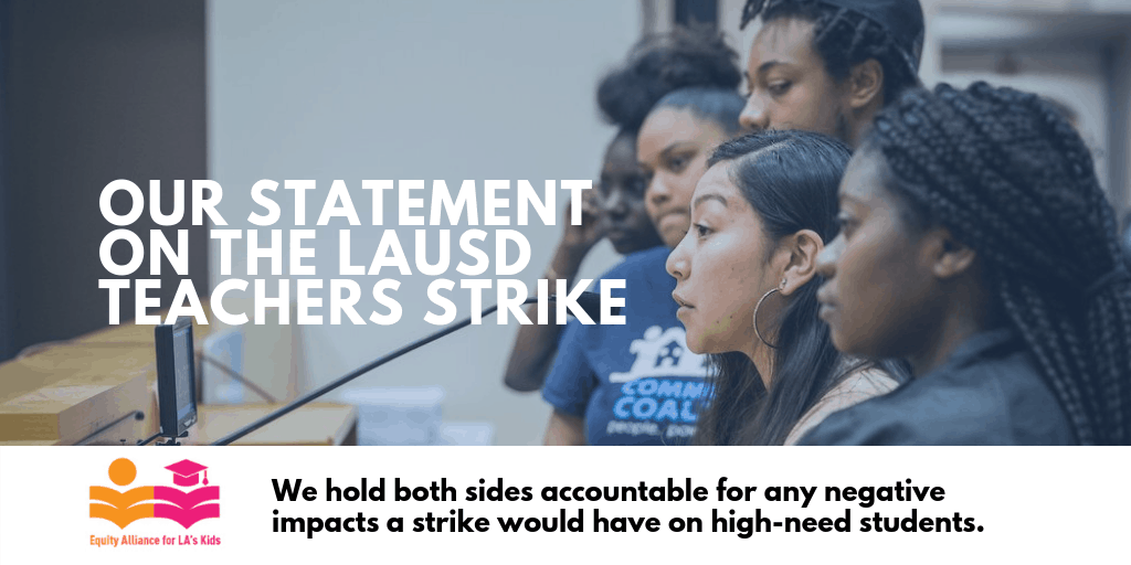 Statement from the Equity Alliance for LA’s Kids on LAUSD Teachers Strike